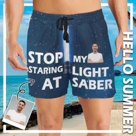 Personalized Swim Trunks Custom Photo Stop Staring At My Light Saber Men's Quick Dry Swim Shorts